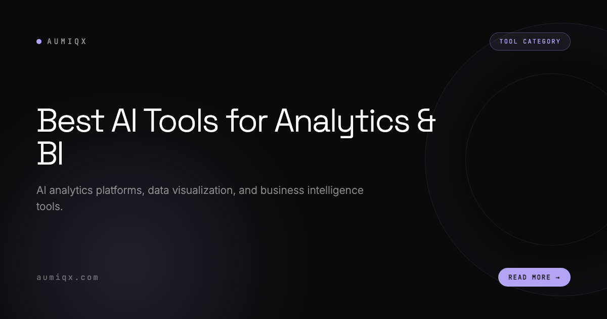 Best AI Tools for Analytics & Business Intelligence (2026) | Aumiqx